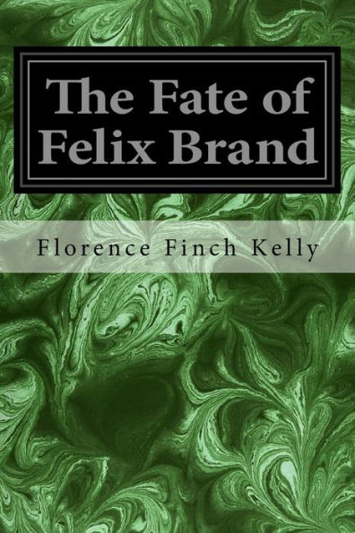 The Fate Of Felix Brand - 9781975625382
