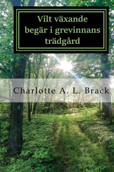 Vilt Vaxande Begar I Grevinnans Tradgard