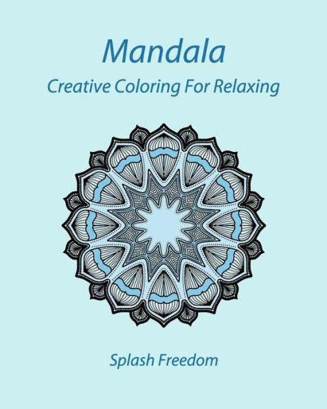 Mandala : Creative Coloring For Relaxing