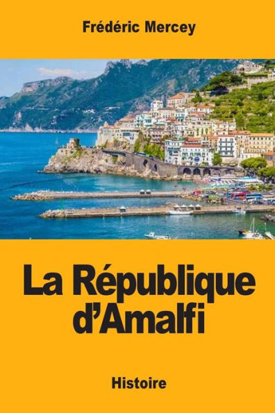 La Republique d’Amalfi (French Edition)