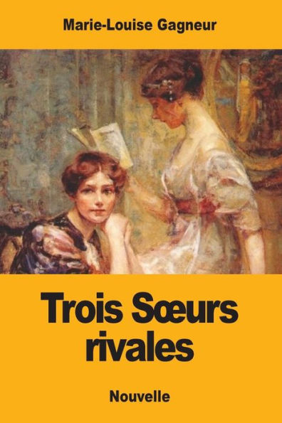 Trois Surs Rivales