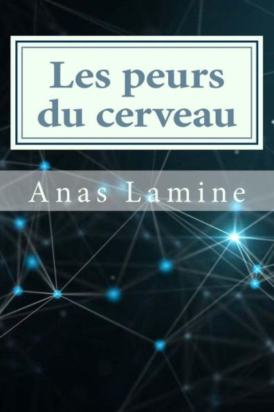 Les Peurs Du Cerveau