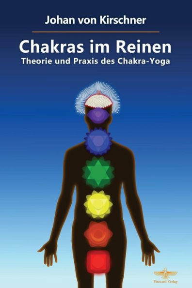 Chakras im Reinen: Theorie und Praxis des Chakra-Yoga (Edición alemana)