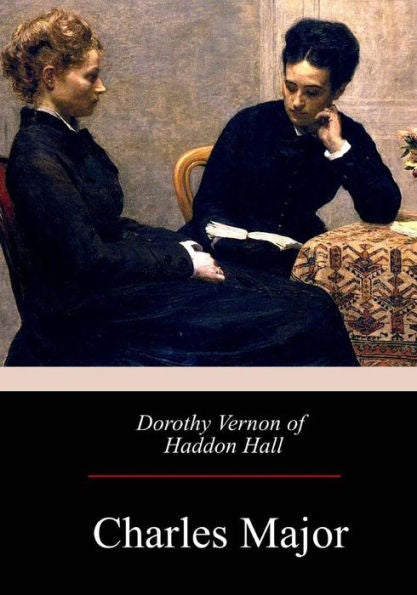 Dorothy Vernon of Haddon Hall