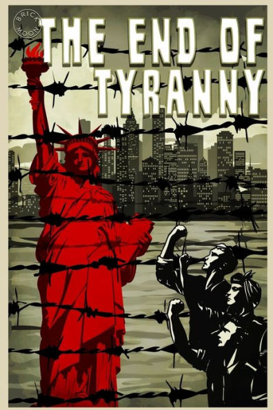 The End Of Tyranny