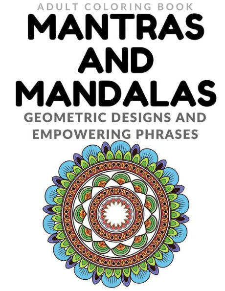 Mantras And Mandalas Coloring Book