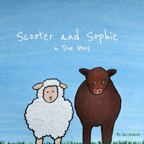 Scooter And Sophie : A True Story