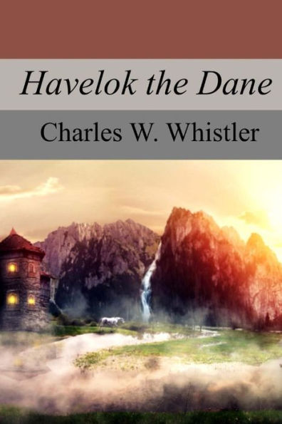 Havelok the Dane - 9781975706845