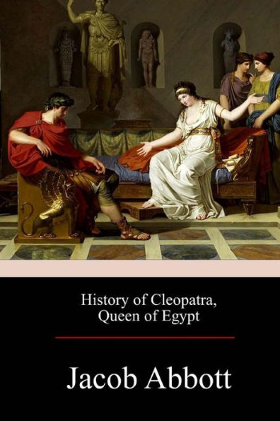 History of Cleopatra, Queen of Egypt - 9781975707408
