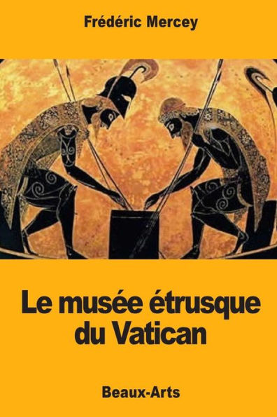 Le musee etrusque du Vatican (French Edition)