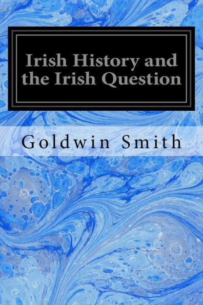 Irish History and the Irish Question - 9781975712785