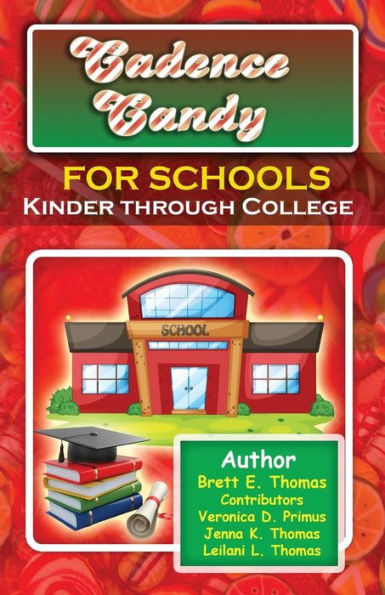Cadence Candy for Schools: Kinder through College