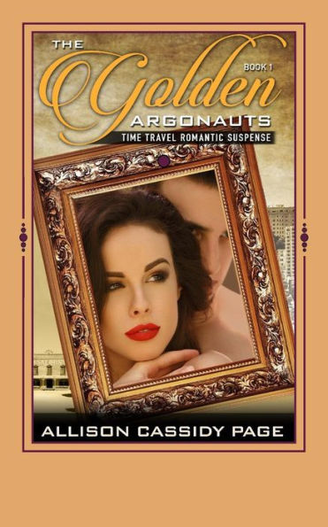 The Golden Argonauts : Time Travel Romantic Suspense