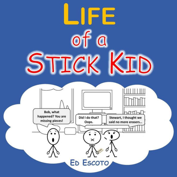 Life Of A Stick Kid