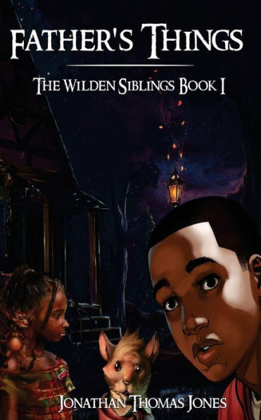Father's Things: The Wilden Siblings Book I