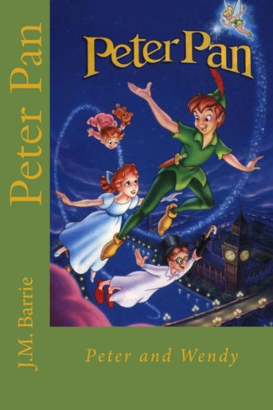 Peter Pan : Peter And Wendy