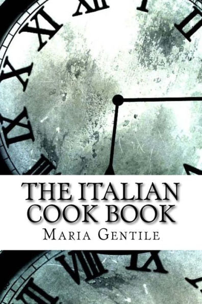 The Italian Cook Book - 9781975760861