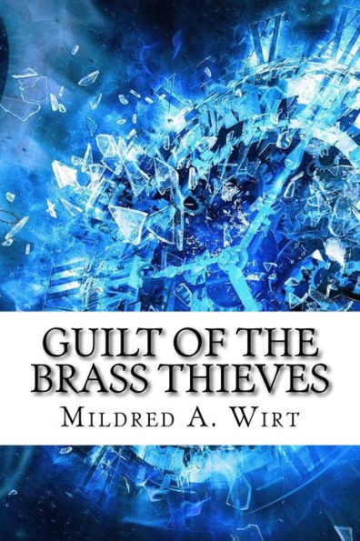 Guilt of the Brass Thieves - 9781975761066
