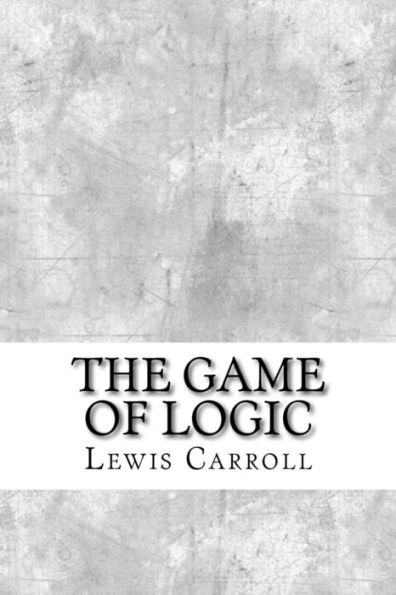 The Game Of Logic - 9781975761097
