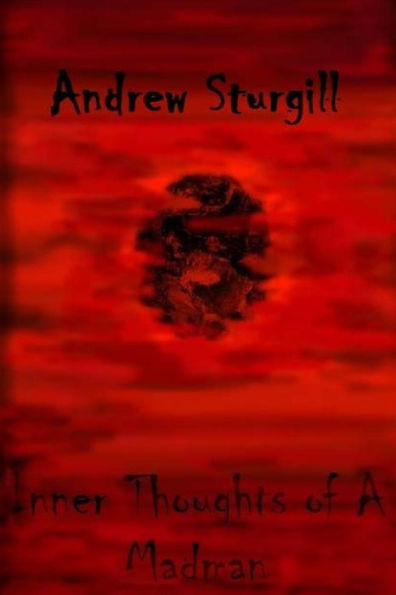 Inner Thoughts of A Madman