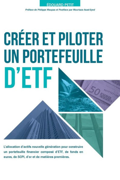 Cr�er et piloter un Portefeuille d'ETF (French Edition)