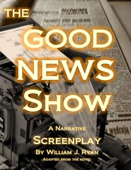 Screenplay : The Good News Show