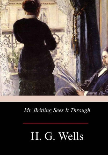 Mr. Britling Sees It Through - 9781975772543