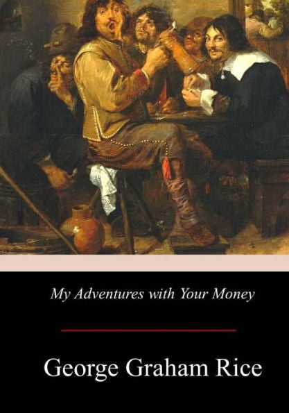 My Adventures With Your Money - 9781975774509