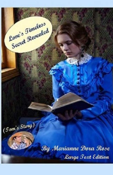 Love's Timeless Secret Revealed : Tom's Story
