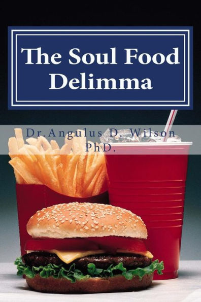 The Soul Food Delimma : The Need For Sound Doctrine In A Postmodern World