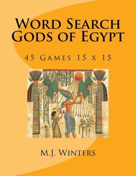 Word Search Gods Of Egypt : 45 Games 15 X 15