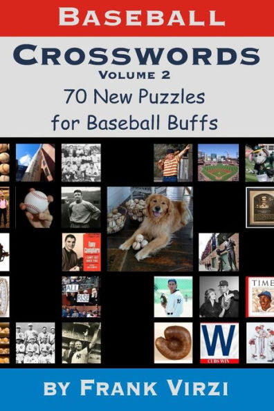 Crucigramas de béisbol vol. 2:70 acertijos más completamente nuevos para aficionados al béisbol