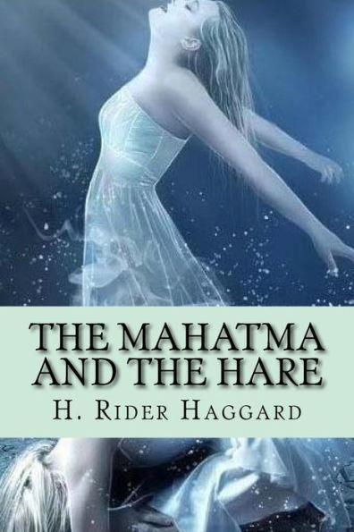 The Mahatma And The Hare - 9781975804411