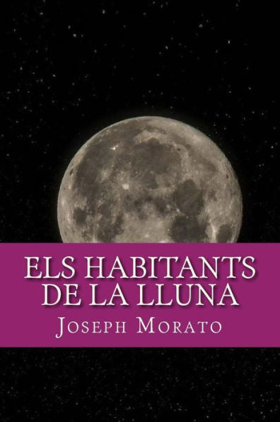 Els Habitants De La Lluna (Catalan Edition) - 9781975809553