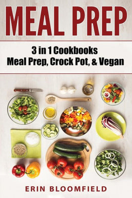 3 in 1 Cookbooks: Meal Prep, Crockpot, & Vegan
