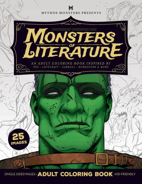 Monsters Of Literature Adult Coloring Book Of Horror : An Adult Coloring Book Inspired By Poe, Lovecraft, Carroll, Burroughs & More