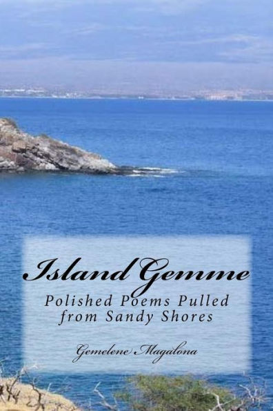 Island Gemme: Polished Poems Pulled from Sandy Shores