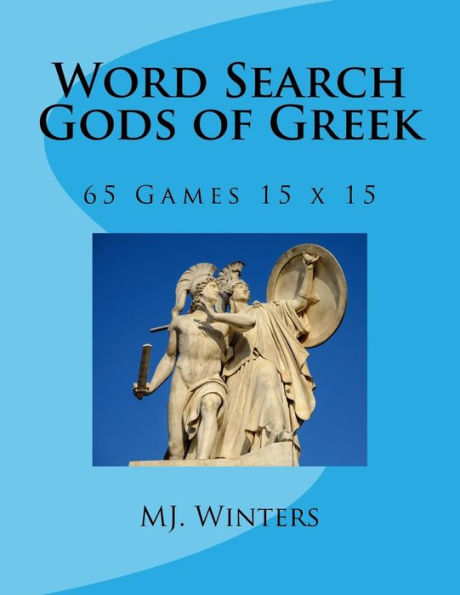Word Search Gods Of Greek : 65 Games 15 X 15