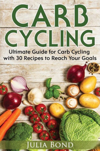 Carb Cycling: Lose Weight, Gain Muscles and Get Lean with this Carb Cycling Diet Guide Today. With Carb Cycling Recipes and a Carb Cycling Meal Plan!