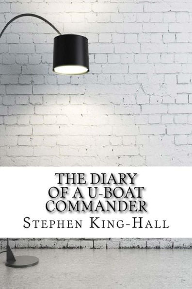 The Diary Of A U-Boat Commander - 9781975827809