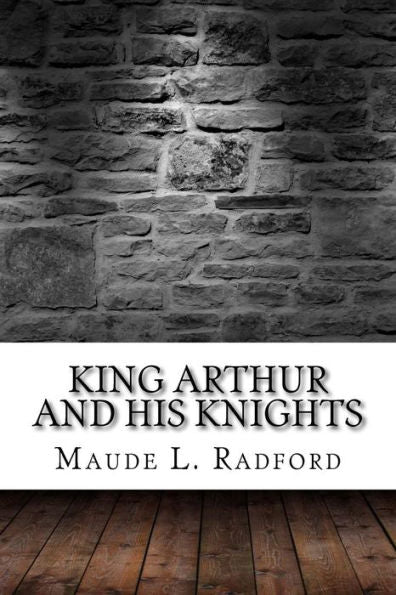 King Arthur and His Knights - 9781975833428