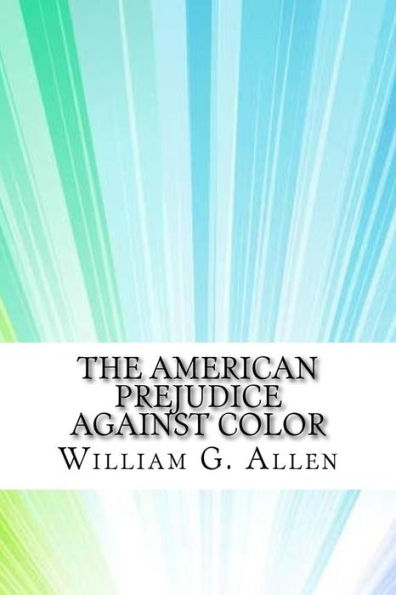 The American Prejudice Against Color - 9781975854362