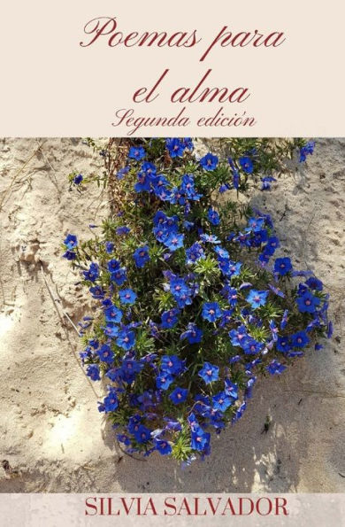 Poemas Para El Alma. Segunda Edicion