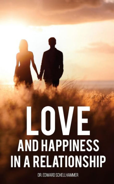 Love And Happiness In A Relationship