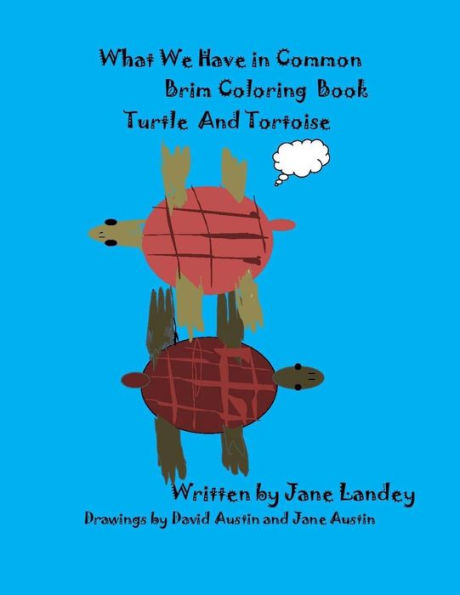 Turtle And Tortoise : What We Have In Common Brim Coloring Book