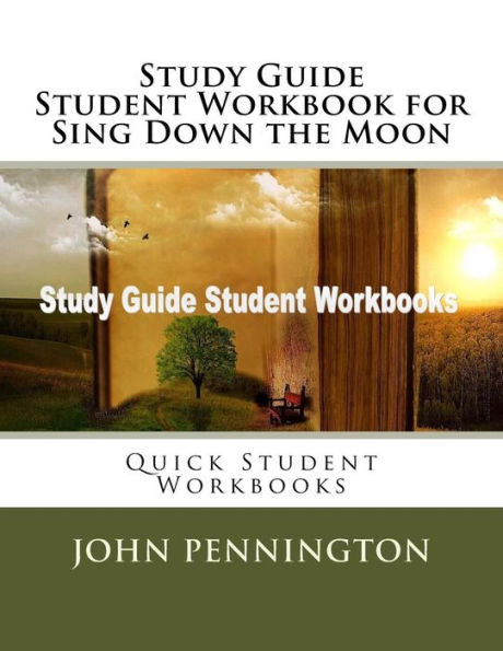 Study Guide Student Workbook For Sing Down The Moon : Quick Student Workbooks