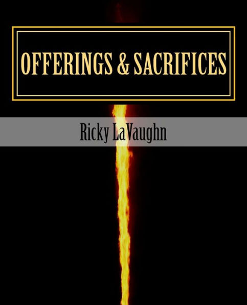 Offerings & Sacrifices : Bible Study On The Book Of Leviticus
