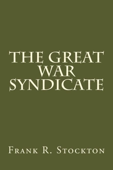 The Great War Syndicate - 9781975867577