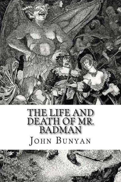 The Life And Death Of Mr. Badman - 9781975872588