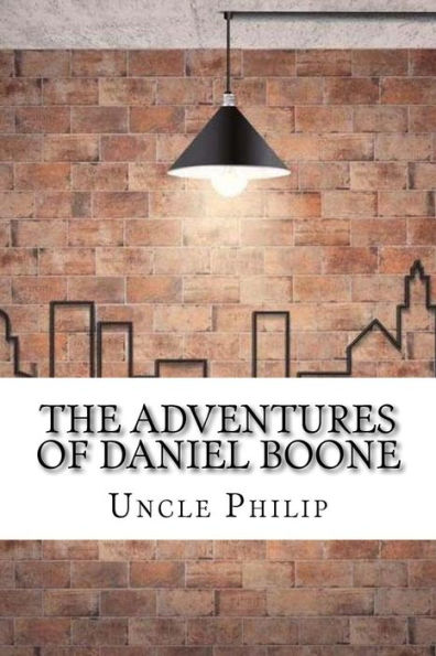 The Adventures Of Daniel Boone - 9781975880033